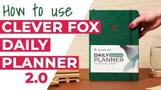 How to Use the Clever Fox Daily Planner 2nd Edition