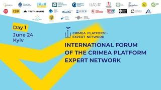 The 3rd International Forum of the Crimea Platform Expert Network. Day 1