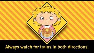 Look both ways, see all trains. Safety begins with you.