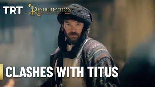 Ertugrul clashes with Titus in Aleppo - Resurrection Ertugrul Season 1 (English Subtitles)