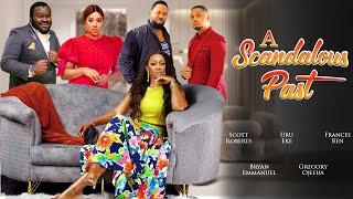 A SCANDALOUS PAST || SCOTT ROBERTS, URU EKE, FRANCIS BEN, BRIAN EMMANUEL || 2023 NOLLYWOOD MOVIE