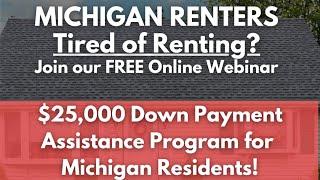 FREE WEBINAR $25,000 Available for Michigan Home Buyers