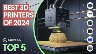 Discover the Best 3D Printers of 2024 Top 5