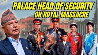 Untold Story of the Narayanhiti Royal Massacre by the Security In-Charge | Mr. Vivek Kumar Shah