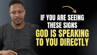 If You’re Seeing These Signs, God is Speaking to You Directly | Prophet Lovy