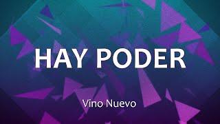 C0082 HAY PODER - Vino Nuevo (Letra)