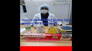 How to make Muller Hinton Agar Preparation & Procedure.