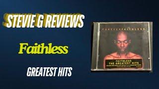 Stevie G Reviews Faithless Greatest Hits #faithless #faithlessgreatesthits #steviegreviews