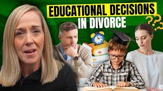 Educational Decisions in Divorce