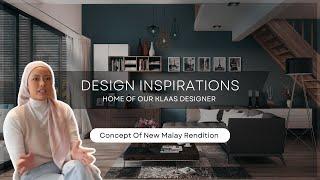 MALAYSIAN INTERIOR DESIGNER HOUSE TOUR - NEW MALAY RENDITION CONCEPT