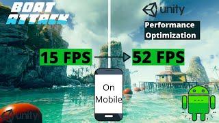 Optimized 15 FPS to 52 FPS on Mobile |Boat Attack| URP | Unity 2020