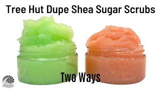 TWO DIY HOLIDAY TREE HUT SHEA SUGAR SCRUB DUPES! FULL TUTORIAL