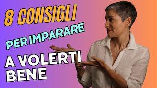 IMPARA AD AMARTI PER ESSERE FELICE: COME TRASFORMARE LA TUA VITA