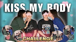 KISS MY BODY CHALLENGE GONE WRONG!