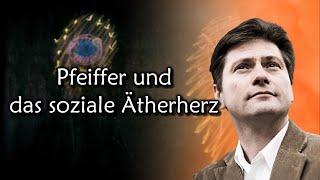 Pfeiffer und das soziale Ätherherz - Steiner und die Atomkraft