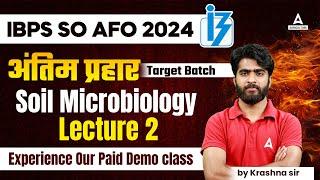 IBPS AFO 2024 | Soil Microbiology lecture 2 | Experience Our Demo Class | By Krashna Sir