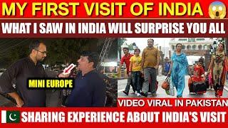 Pakistani Who Visited India in 2023 Sharing Experience| MY FIRST VISIT TO INDIA  | REALTY OF INDIA