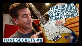 THE SECRET to INCREDIBLE STRAT CLEAN TONES! Tone Secrets #9