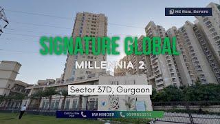 3 BHK Affordable in Gurgaon | Signature Global Millennia 2 ~ Sector 37 D, Gurgaon Dwarka Expressway