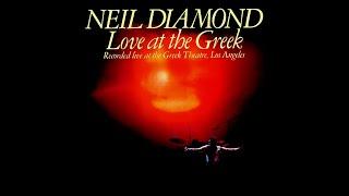 NEIL DIAMOND ~ LOVE AT THE GREEK [1977]