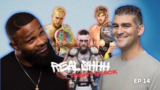 Tyron Woodley on Conor McGregor's Call Out of 'YouTube Nerds' KSI & Paul Bros |Real Shhh Right Quick