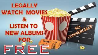 Legally Watch Movies & Listen to New Albums for FREE - Tutorial