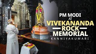 PM Modi visits Vivekananda Rock Memorial in Kanniyakumari, Tamil Nadu