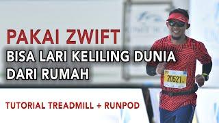 RUNNERS WAJIB TAHU | TUTORIAL RUNNING DI TREADMILL PAKAI ZWIFT RUNPOD | Bisa Lari Keliling Dunia