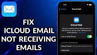 How To Fix iCloud Email Not Receiving Emails