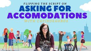 How do I ask for accommodations with ADHD, Autism or another disability? Flip the Script!