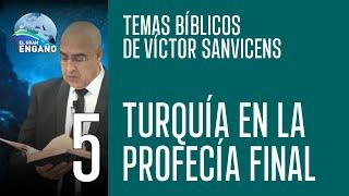 05 - Turquía en la profecía final (Temas bíblicos de Víctor Sanvicens)