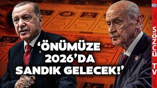 Erdoğan ve Bahçeli'nin Erken Seçim Planı! Uzman İsim Ortada Bir Oyun Var Dedi Anlattı