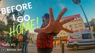 Before I Go Home  - VLOG #12 |Bawan 360|