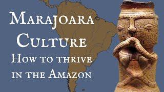 Marajoara Culture: How to thrive in the Amazon