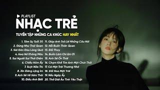 Tâm Sự Tuổi 30, Đừng Như Thói Quen, Sài Gòn Đau Lòng .... | Top Hits Ballad Cũ Nhẹ Nhàng Cực Chill