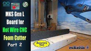 Upgrade Your Cnc Foam Cutter With Mks Gen L V1.0 – Part 2