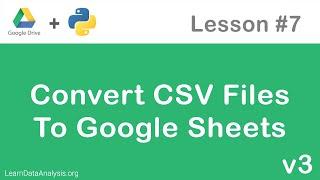 Google Drive API in Python | Import CSV files as Google Sheets