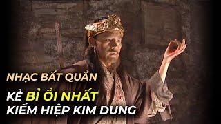 CHÂN DUNG NHẠC BẤT QUẦN: NGỤY QUÂN TỬ MƯU MÔ, ĐỂU GIẢ NHẤT VŨ TRỤ KIM DUNG