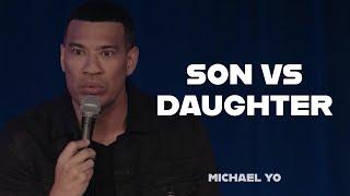 Son Vs Daughter | Michael Yo Comedy