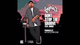 LAYBAQ - Don't Stop The Groove