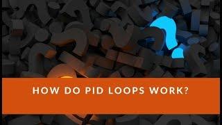 How do PID loops work?
