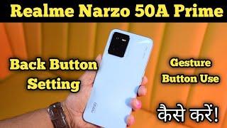 back button setting,How To Hide Navigation Button in Realme Narzo 50A Prime,Hide Back Button setting