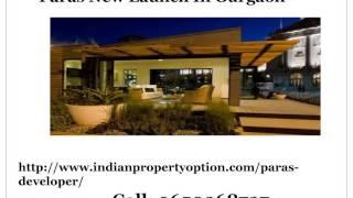 Paras New launch Project In Gurgaon Call 9650268727