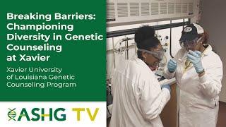 Breaking Barriers: Championing Diversity in Genetic Counseling at Xavier University