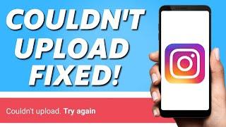 How to Fix Instagram Couldn't Upload Story Try Again! (PROBLEM SOLVED)
