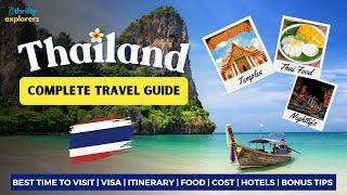 THAILAND ULTIMATE TRAVEL GUIDE 2025 | Visa, Flights, Hotels, Itinerary, Food, Transport, Cost & More