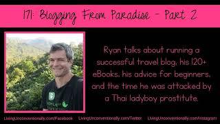 171: Blogging From Paradise - Part 2