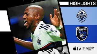 Vancouver Whitecaps FC vs. San Jose Earthquakes | Fafa Finisher! | Full Match Highlights