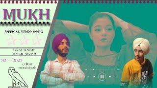 Mukh (Official Video Song) | New Song 2023 |Simar Singh | Mani Singh|#mukh #rapper @MehranHadad