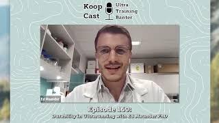 Durability in Ultrarunning with Ed Maunder PhD | Koopcast Episode 160